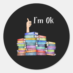 Reading Book I'M Ok National Book Day Classic Round Sticker
