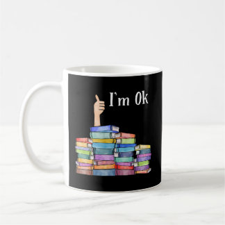 Reading Book I'M Ok National Book Day Coffee Mug