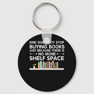 Reading Book Lover Stop Buying Books Key Ring
