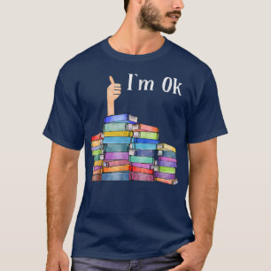 Reading Book Lovers I'm Ok National Book Lovers Da T-Shirt