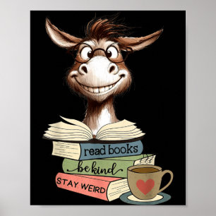 Reading Book Read Books Be Kind Stay Weird Poster