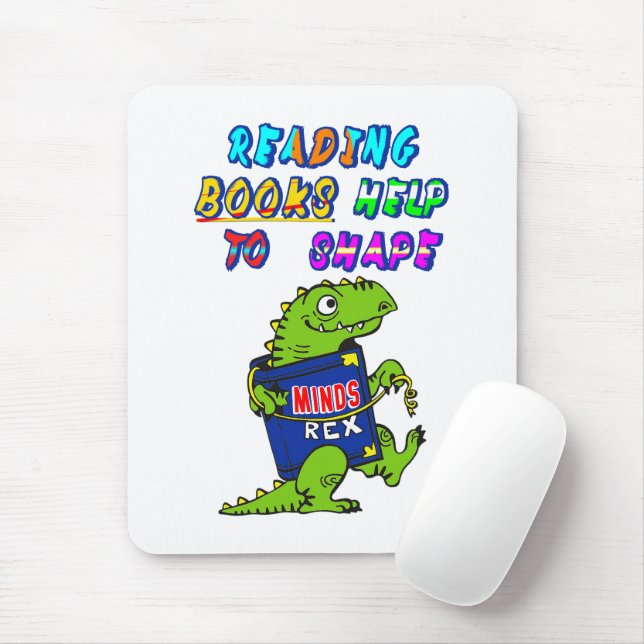 Reading Books Help To Shape Minds Mouse Mat (With Mouse)