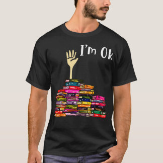 Reading Books Librarian Reader Nerd Im Ok Teacher  T-Shirt