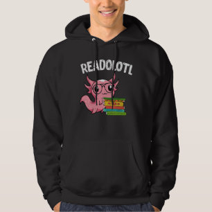 Reading Books Salamander Bookworm Readolotl Axolo Hoodie