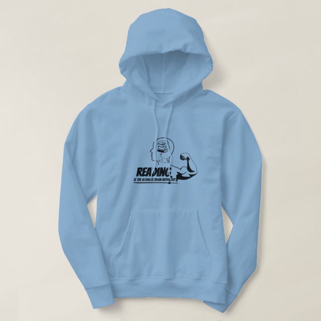 Reading = Brain Gains Hoodie (Design Front)