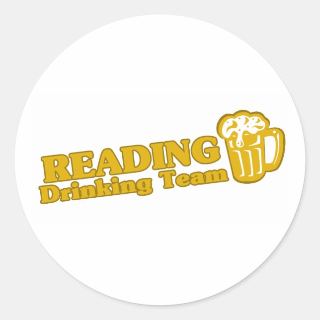 Reading Drinking Team tee shirts Classic Round Sticker (Front)