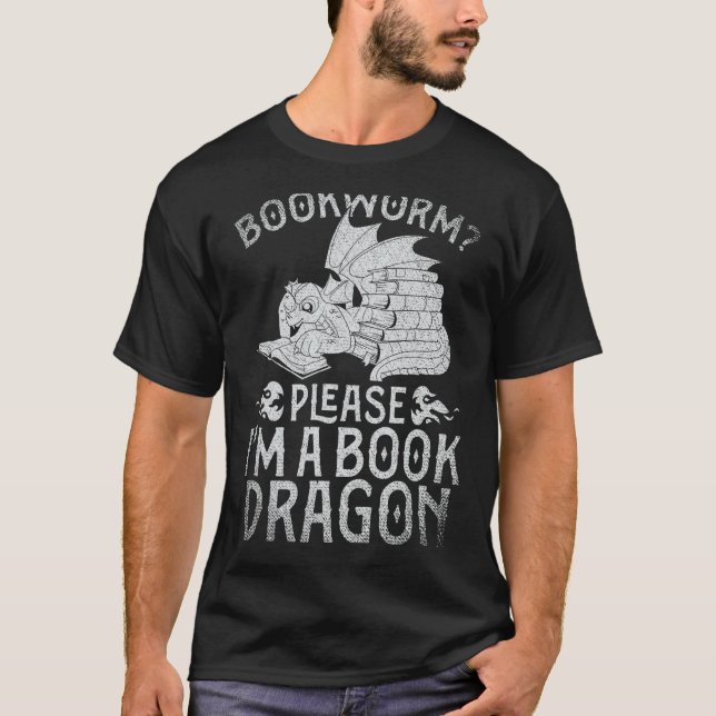 Reading Fantasy Bookworm Please Im A Book Dragon T-Shirt (Front)