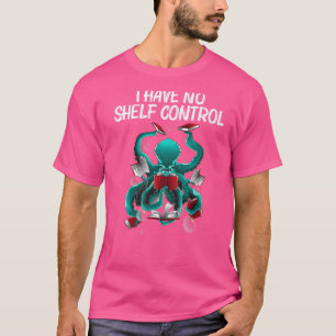 Reading For Men Women Octopus Books Geek Read Lear T-Shirt