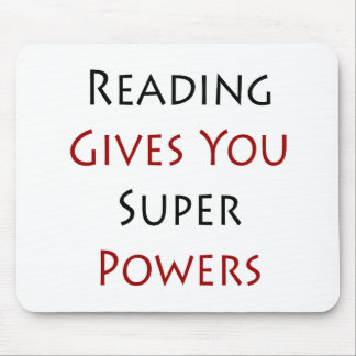 Reading Gives You Super Powers Mouse Mat
