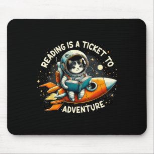 Reading Is A Ticket To Adventure Astronaut Cat Cat Mouse Mat
