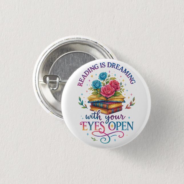 Reading Is Dreaming....  3 Cm Round Badge (Front & Back)