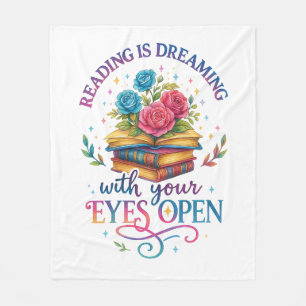 Reading Is Dreaming....  Fleece Blanket