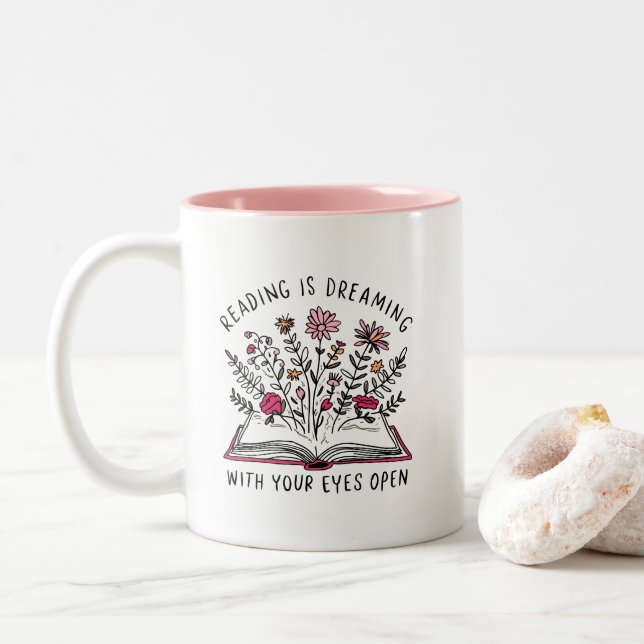 Reading Is Dreaming With Eye Open Book Lover Quote Two-Tone Coffee Mug (With Donut)