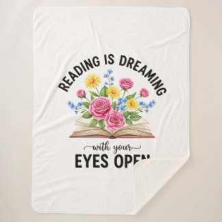 Reading is Dreaming with Your Eyes Open Sherpa Blanket