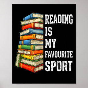 Reading is favourite sport funny bookish bookstack poster