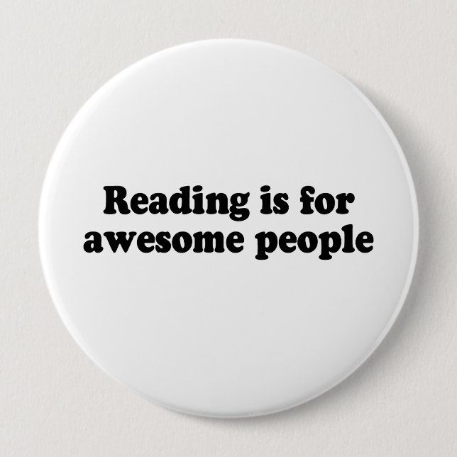 READING IS FOR AWESOME PEOPLE 10 CM ROUND BADGE (Front)