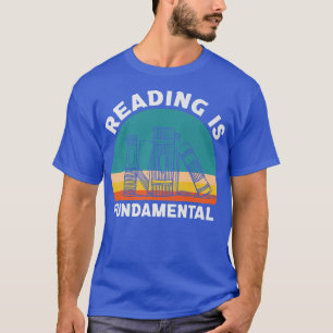 Reading is Fundamental Sayings Quote Book Graphic T-Shirt