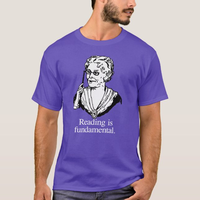 Reading is fundamental T-Shirt (Front)