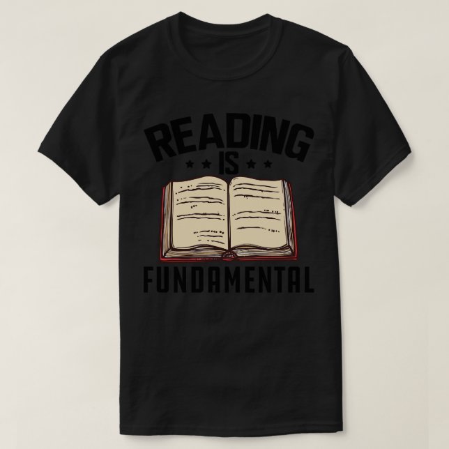 Reading is fundamental T-Shirt (Design Front)