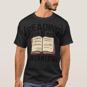 Reading is fundamental T-Shirt