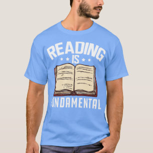 Reading is fundamental w T-Shirt