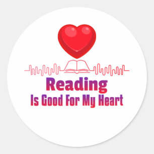 Reading is Good for My Heart  Classic Round Sticker