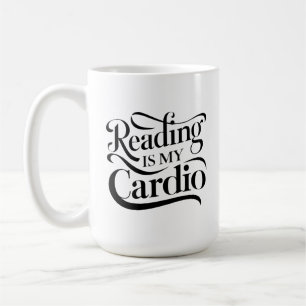 Reading is My Cardio - Fun Teacher Coffee Mug