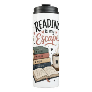 Reading Is My Escape - Cosy Book Lover Aesthetic Thermal Tumbler