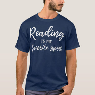 Reading Is My Favourite Sport Book Lover Book Rea T-Shirt