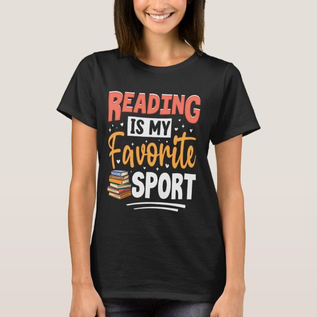 Reading Is My Favourite Sport T-Shirt (Front)