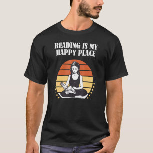Reading is my happy place_8 T-Shirt
