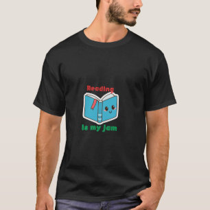 Reading Is My Jam – Cute Book Lover Design T-Shirt
