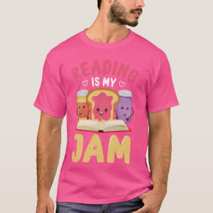 Reading Is My Jam Funny I Love to Read Books Gift T-Shirt