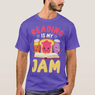 Reading Is My Jam Funny I Love to Read Books Gift T-Shirt