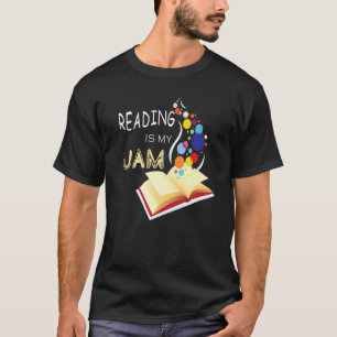 Reading Is My Jam Funny I Love To Read Books T-Shirt