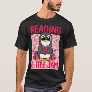 Reading Is My Jam I Love To Read Book Funny Pengui T-Shirt