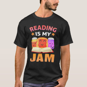 Reading Is My Jam  I Love To Read Books For Kids T-Shirt