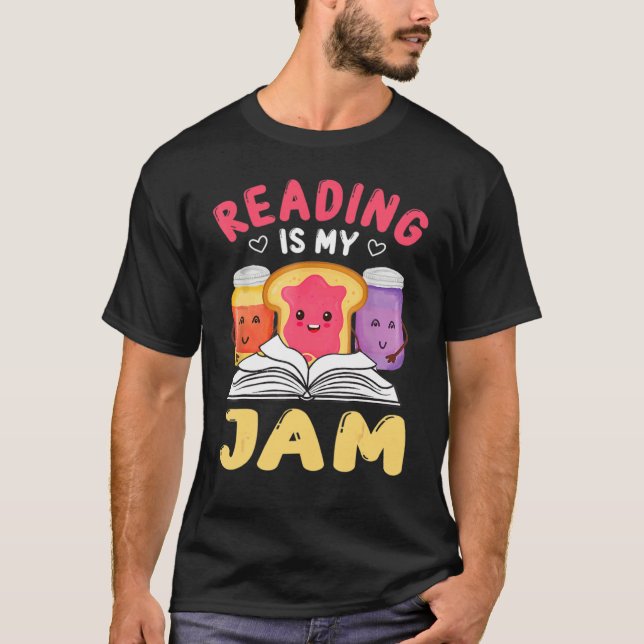 Reading Is My Jam  I Love To Read Books Teacher Ki T-Shirt (Front)