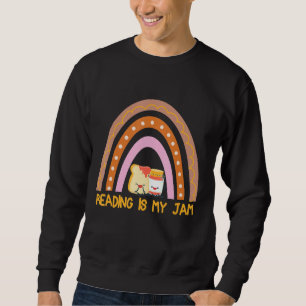 Reading Is My Jam Quote Read Teacher Rainbow Sweatshirt