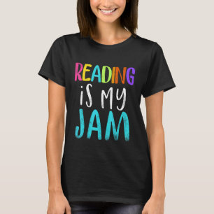 Reading Is My Jam Reading teacher appreciation T-Shirt