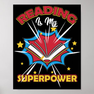 Reading Is My Superpower for Reader Book Lover Poster
