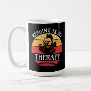 Reading Is My Therapy Funny Book Reading Chicken Coffee Mug
