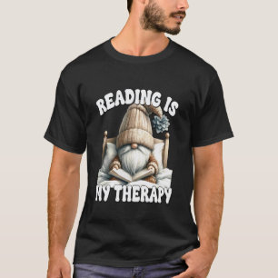Reading is My Therapy Funny Dad Teacher Gnome for T-Shirt