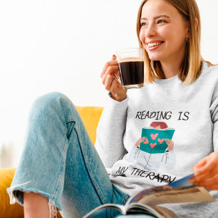 Reading Is My Therapy Sweatshirt