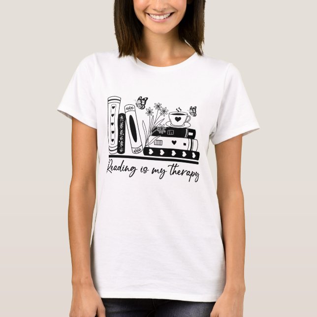 Reading Is My Therapy T-Shirt (Front)