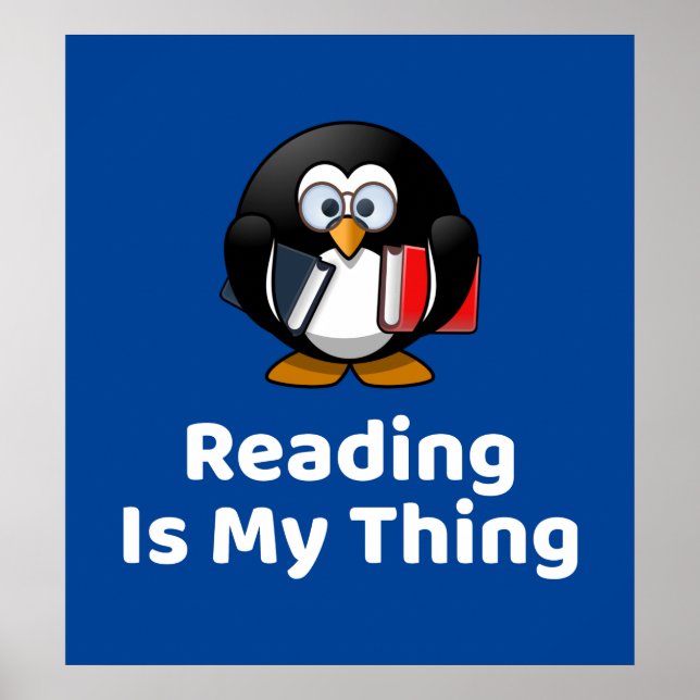 Reading Is My Thing Penguin Funny Reading Poster (Front)