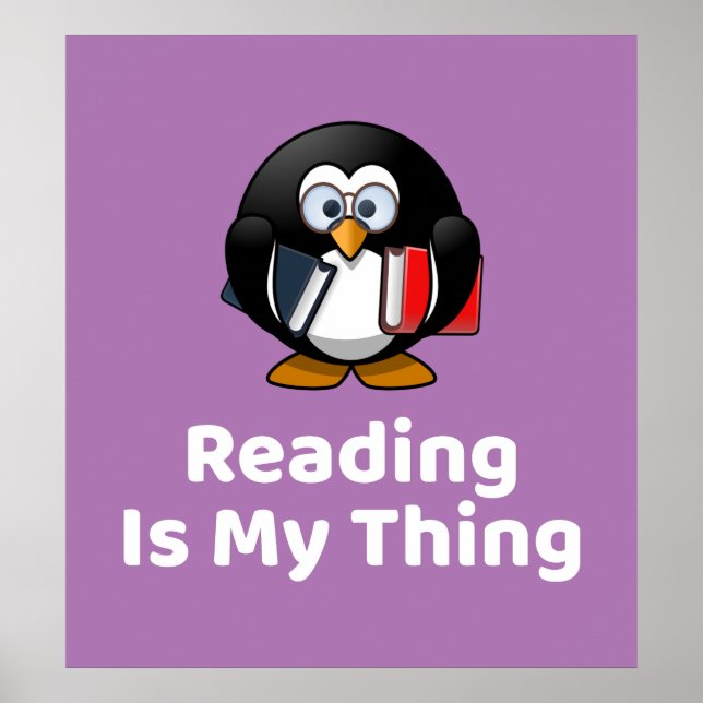 Reading Is My Thing Penguin Funny Reading Poster (Front)