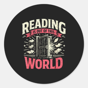 Reading is out of this world fantasy funny books classic round sticker