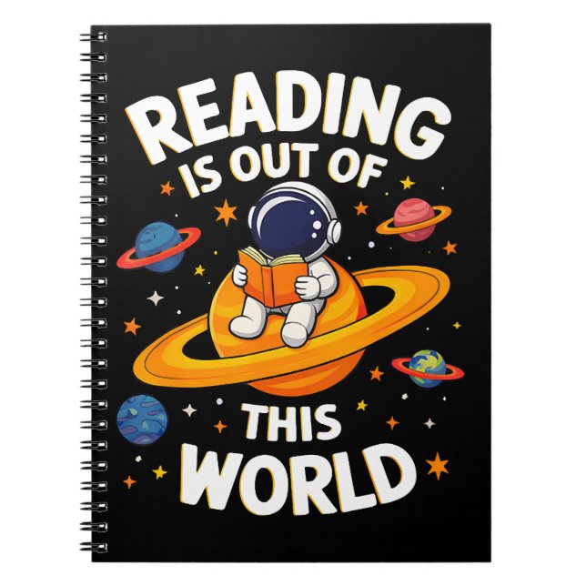 Reading Is Out Of This World Notebook (Front)