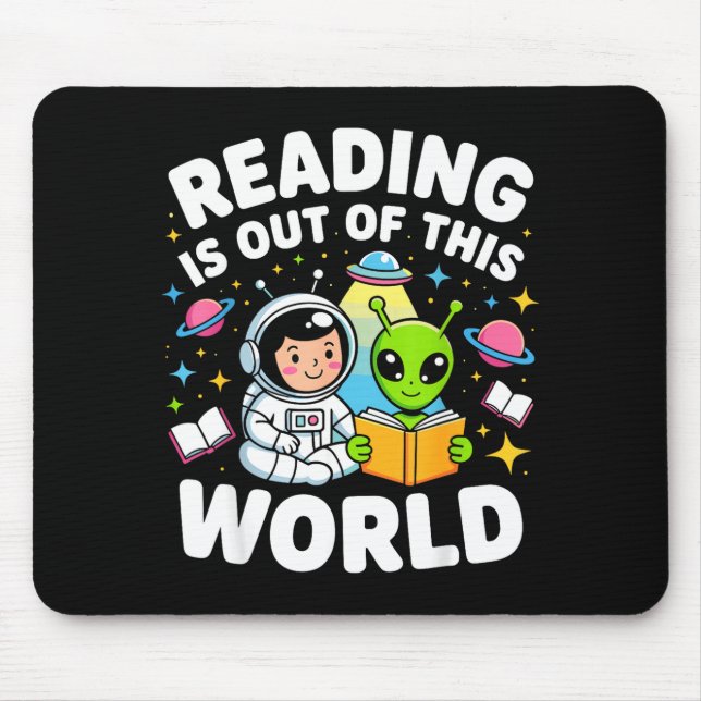 Reading is out of this world space astronaut books mouse mat (Front)